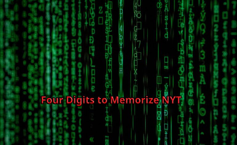 four digits to memorize nyt